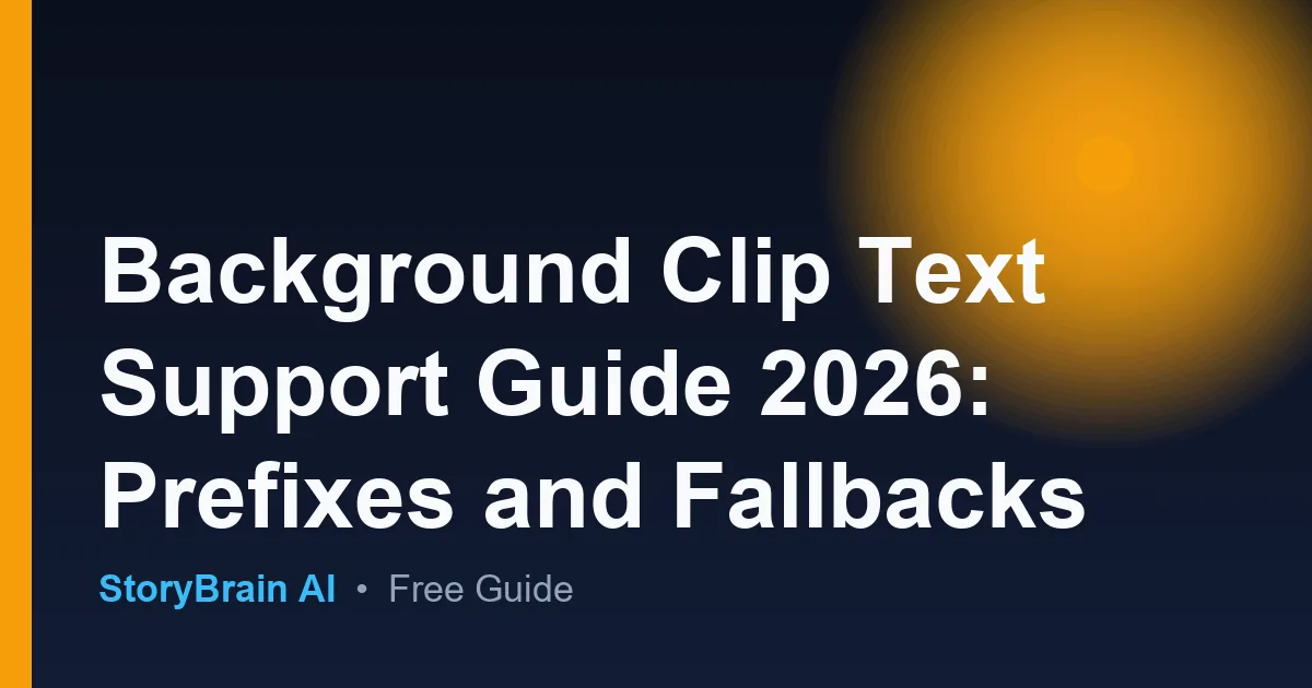 Background Clip Text Support Guide 2026: Prefixes and Fallbacks — illustrated guide cover