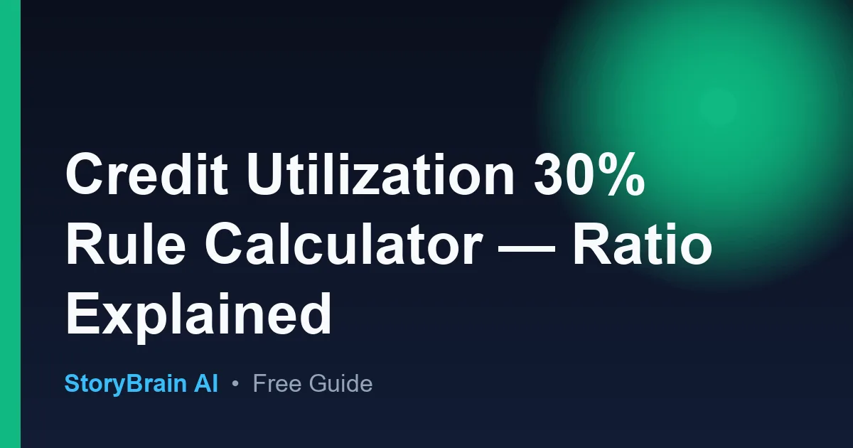 Credit Utilization 30% Rule Calculator — Ratio Explained — illustrated guide cover