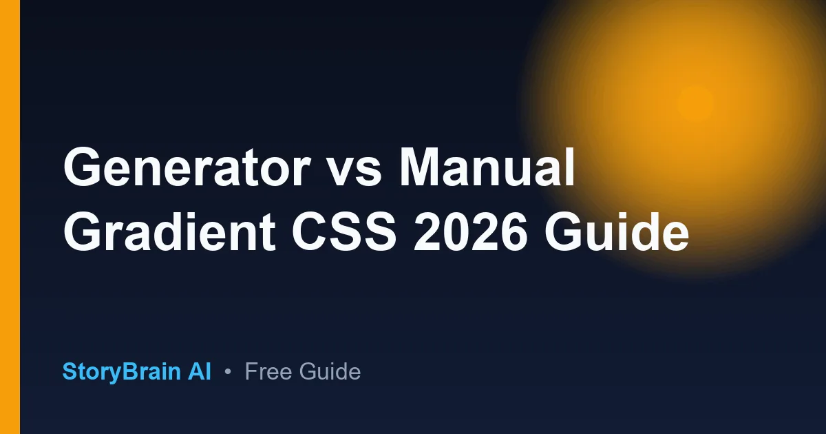 Generator vs Manual Gradient CSS 2026 Guide — illustrated guide cover