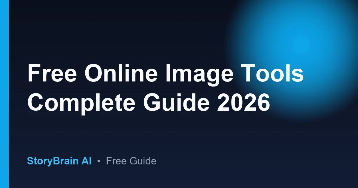 Free Online Image Tools Complete Guide 2026 — illustrated guide cover