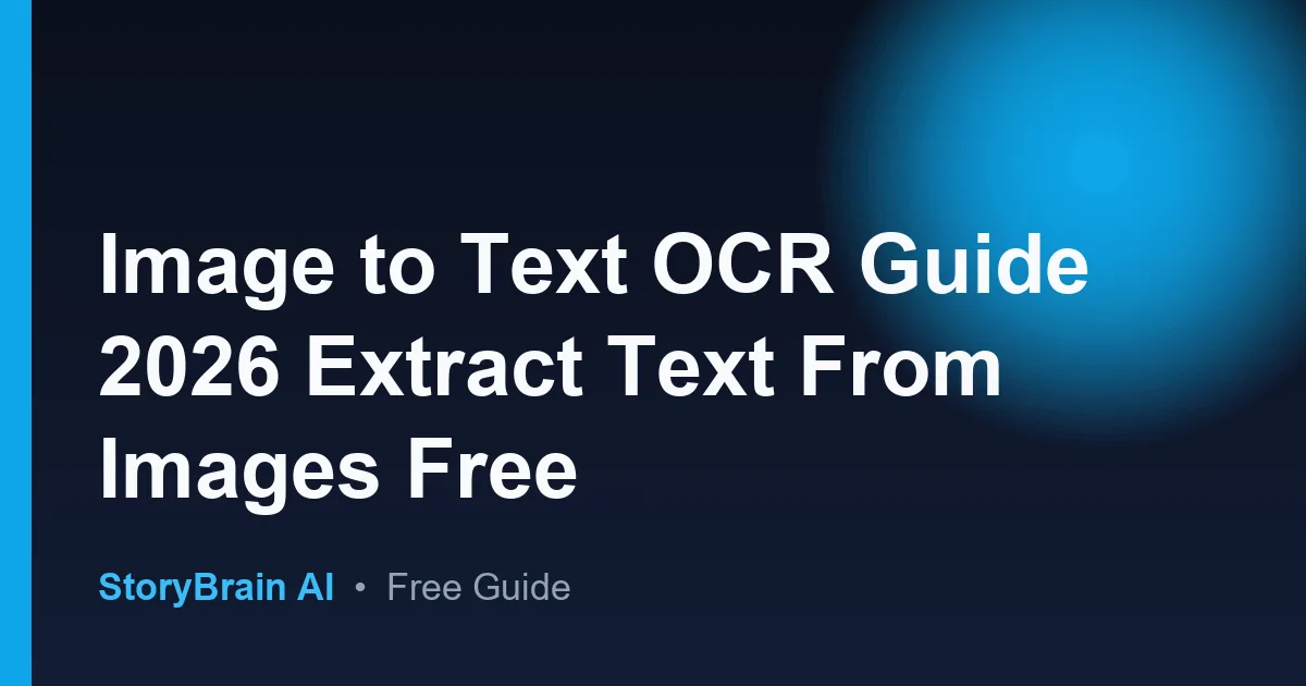 Image to Text OCR Guide 2026 Extract Text From Images Free — illustrated guide cover